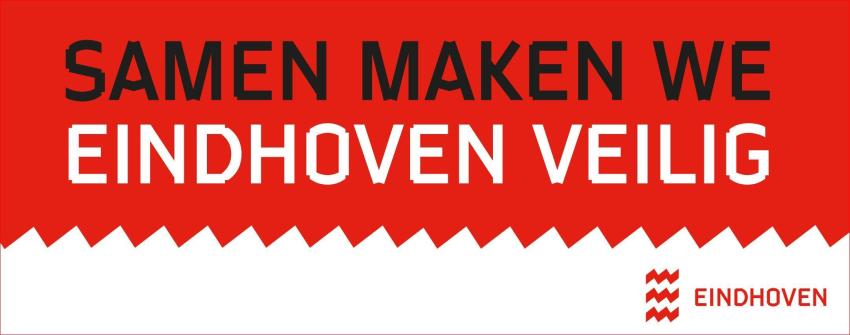 afbeelding met tekst Samen maken we Eindhoven veilig, klik voor een vergroting